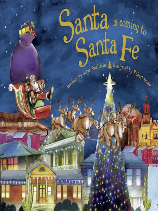 Title details for Santa Is Coming to Santa Fe by Steve Smallman - Available